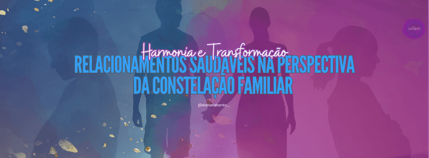 Relacionamentos Saudáveis — Danielle Bento