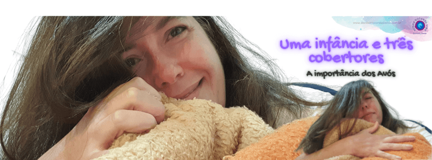 Uma infância e Três Cobertores — Danielle Bento